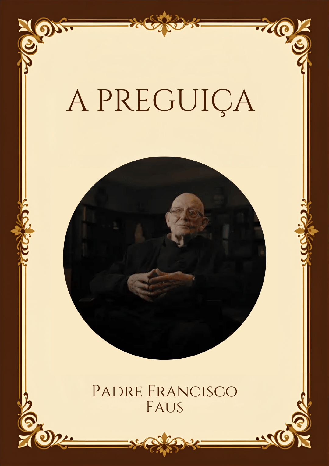 Capa ilustrativa do livro A Preguiça, de Padre Francisco Faus